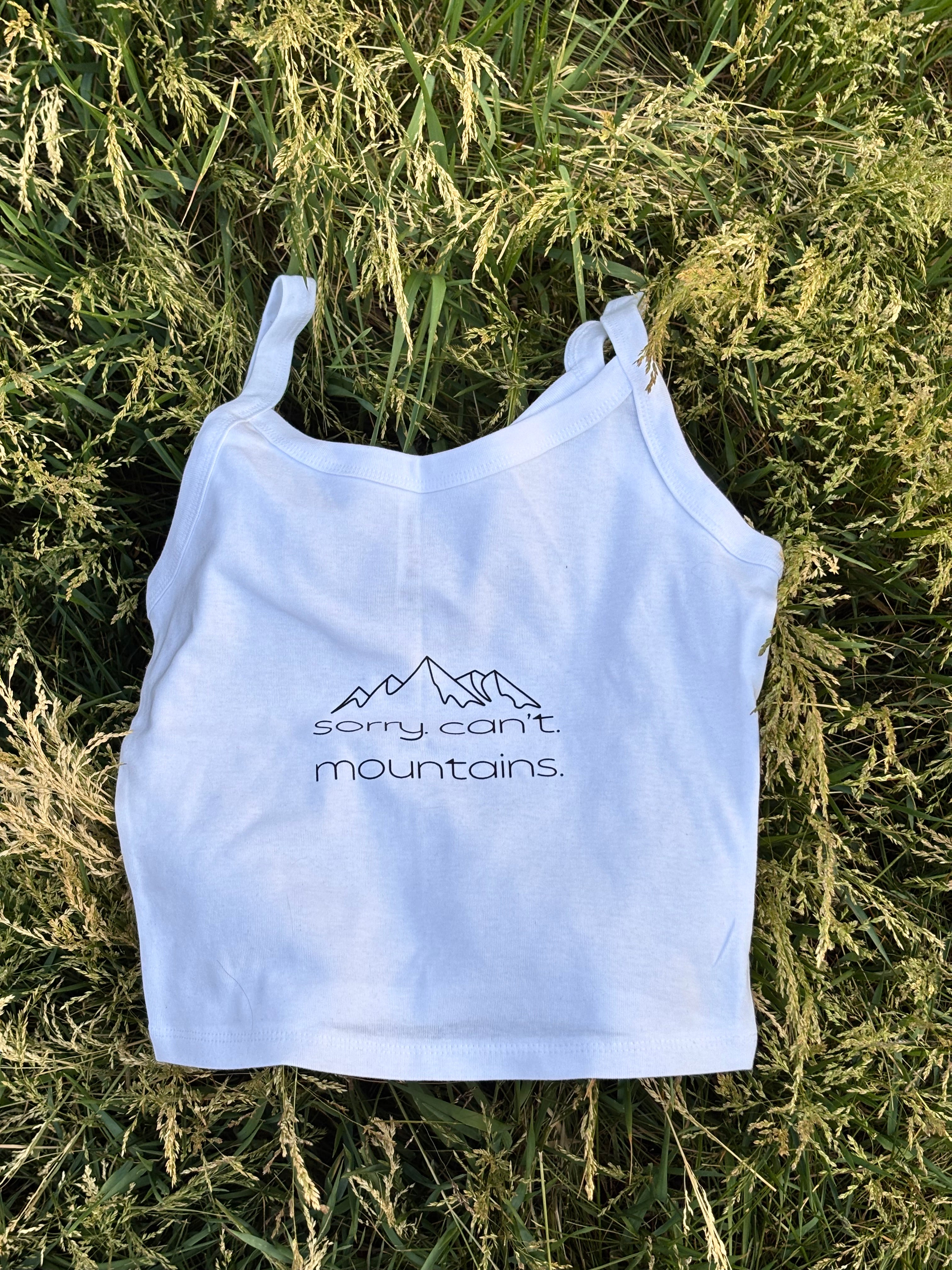 sorry. can't. mtns. tank